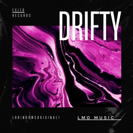 DRIFTY ft. LMO Music | Boomplay Music