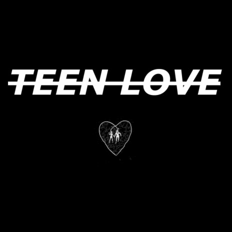 Teen Love | Boomplay Music