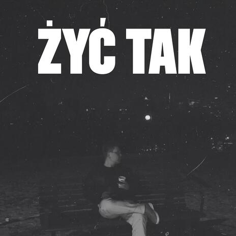 Żyć Tak ft. DJ Cutahead | Boomplay Music