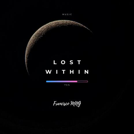 Lost Within | Boomplay Music