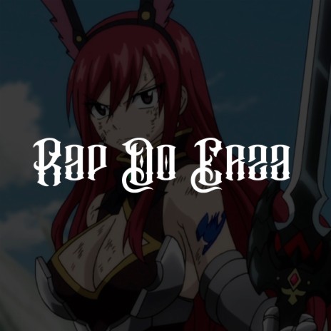Rap Do Erza ft. Vico C | Boomplay Music