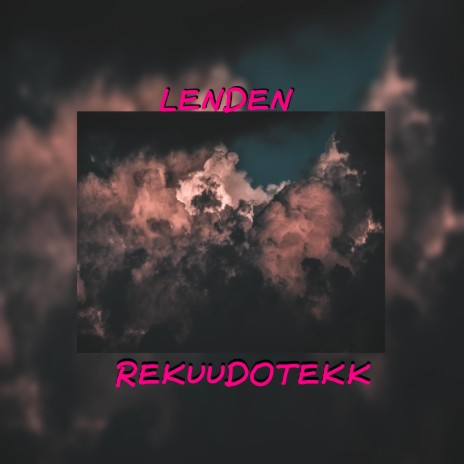 Lenden | Boomplay Music