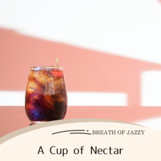 A Cup of Nectar