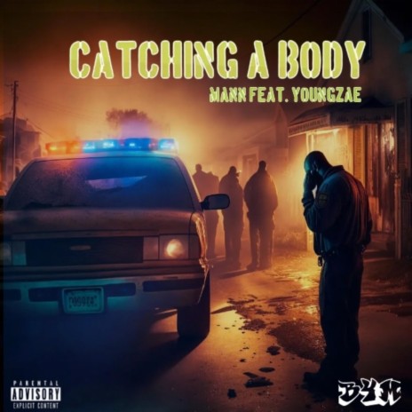 Catching a Body ft. YoungZae | Boomplay Music