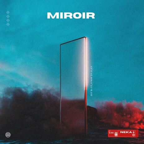 MIROIR | Boomplay Music