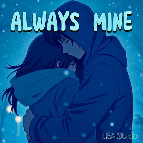 Always Mine | Boomplay Music