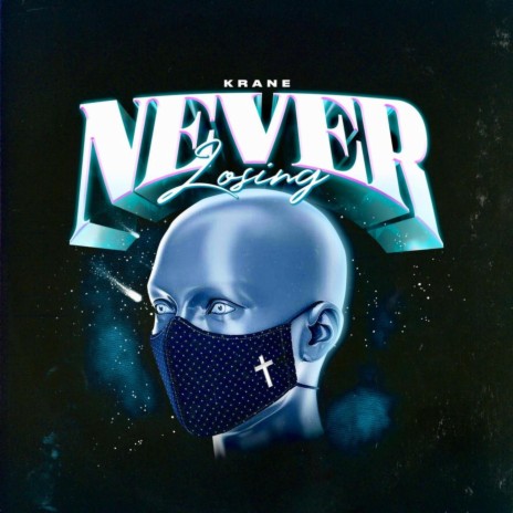 Never Losing | Boomplay Music