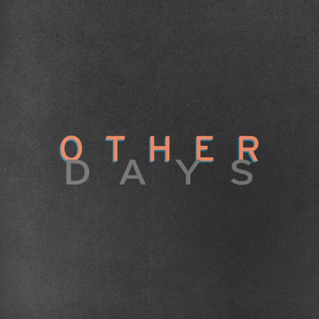 Other Days | Boomplay Music