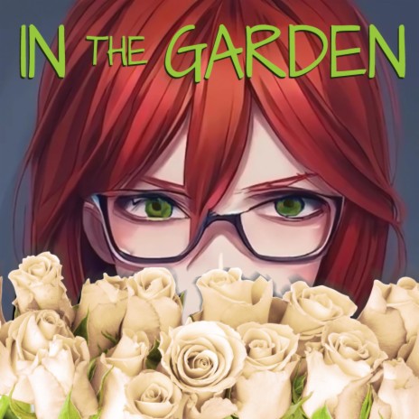 IN THE GARDEN | Boomplay Music