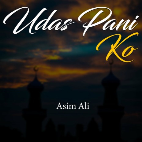 Udas Pani Ko | Boomplay Music