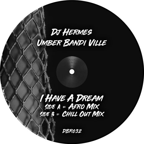 I Have A Dream (Chill Out Mix) ft. Umber Bandi Ville | Boomplay Music