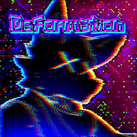 Deformation | Boomplay Music