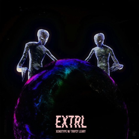 EXTRL ft. Tripzy Leary | Boomplay Music