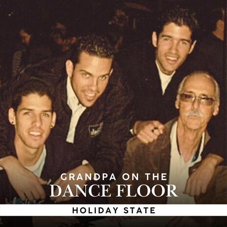 Grandpa On The Dance Floor | Boomplay Music