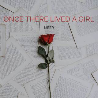 Once there lived a girl