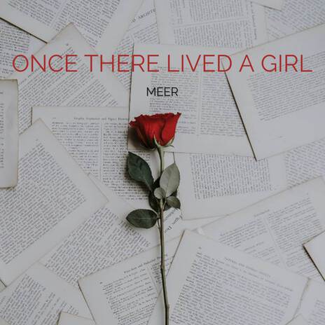 Once there lived a girl | Boomplay Music