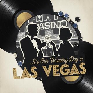 It's Our Wedding Day in Las Vegas