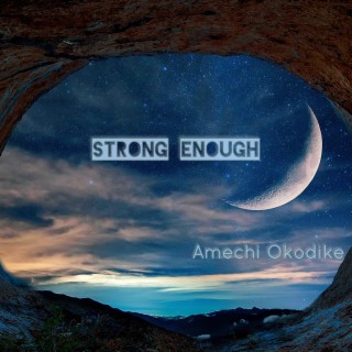 Strong Enough