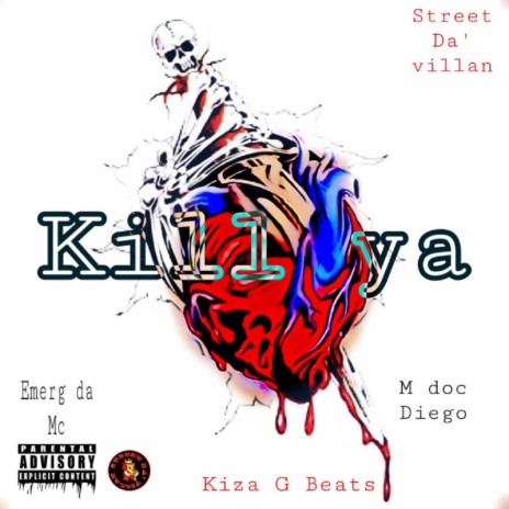 Kill Ya ft. Emerg Da Mc & M doc Diego