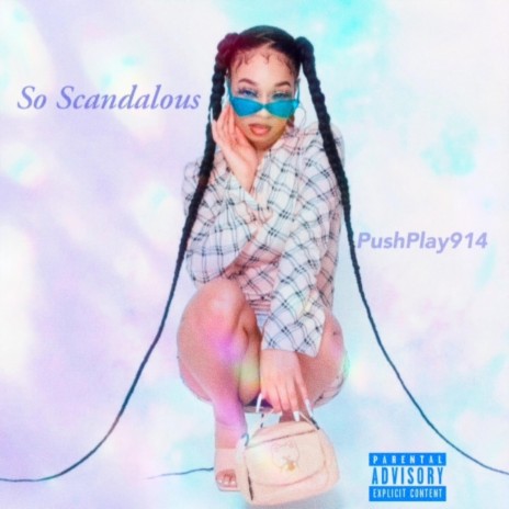 So Scandalous 🅴 | Boomplay Music