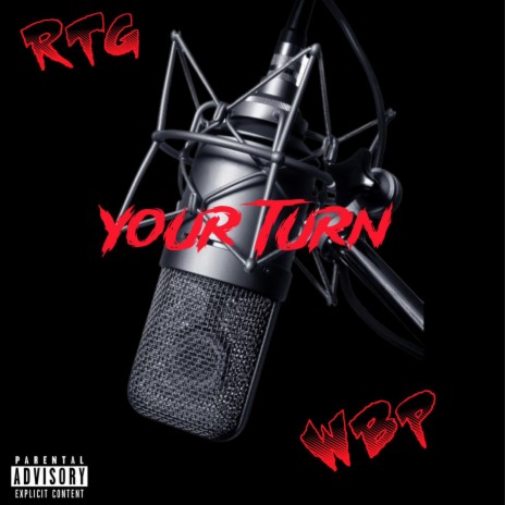 Your turn ft. Wyte boi pat | Boomplay Music