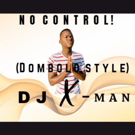 No Control! (Dombolo Style) | Boomplay Music