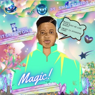 Magic ft. Smartthedj lyrics | Boomplay Music