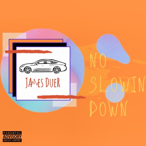 No Slowin Down | Boomplay Music