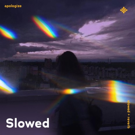 apologize - slowed + reverb ft. twilight & Tazzy | Boomplay Music