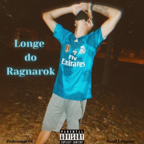 Longe do Ragnarok ft. Prod.Léoziin