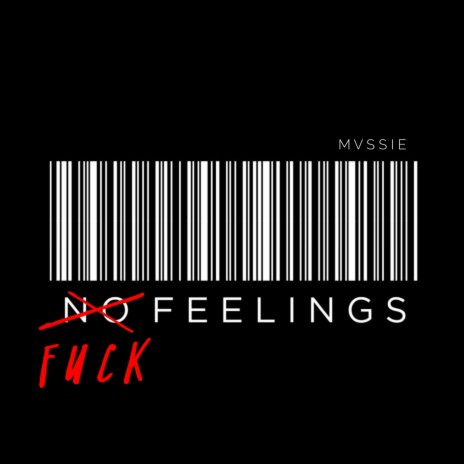 fuck feelings