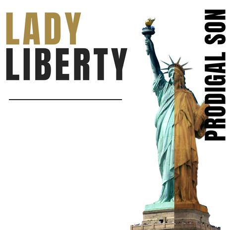 LADY LIBERTY | Boomplay Music