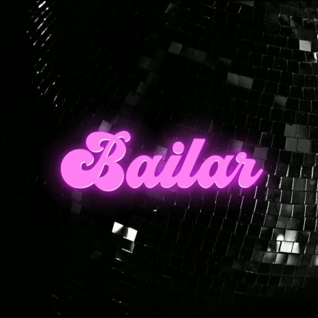 Bailar | Boomplay Music