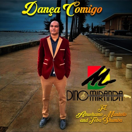 Dança Comigo (feat. Abuchamo Munhoto & Teba Shumba) | Boomplay Music