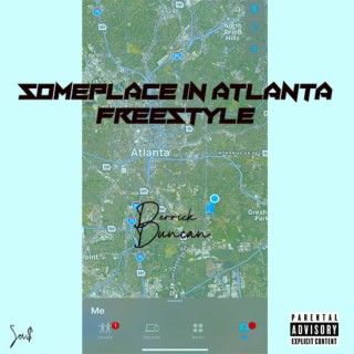Someplace In Atlanta (Freestyle) lyrics | Boomplay Music