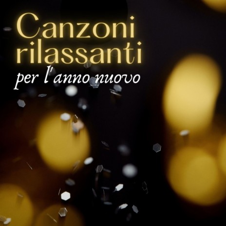 Canzoni rilassanti per l'anno nuovo