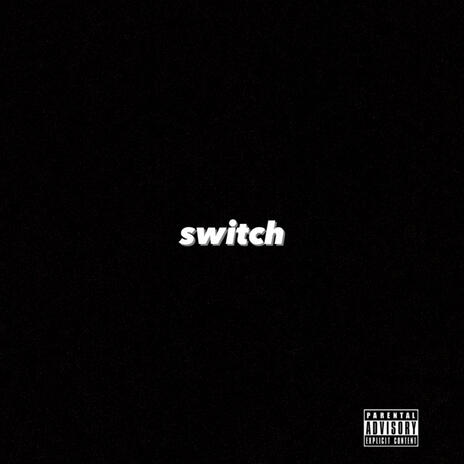 Switch | Boomplay Music