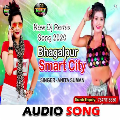 Bhagalpur smart city (Bhojpuri Song) | Boomplay Music