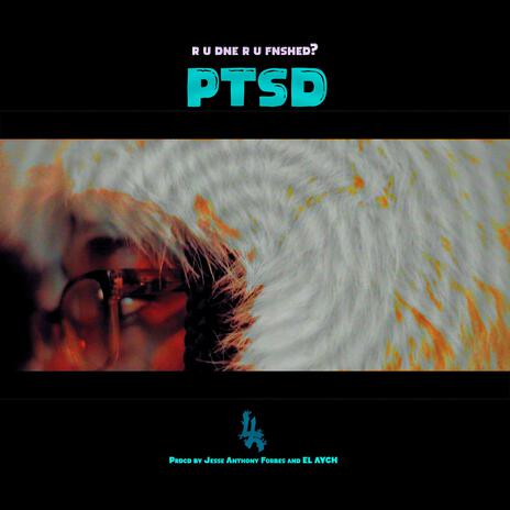 r u dne r u fnshd? (PTSD) | Boomplay Music