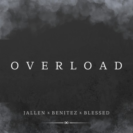 Overload ft. Jallen, Benitez & Blessed | Boomplay Music