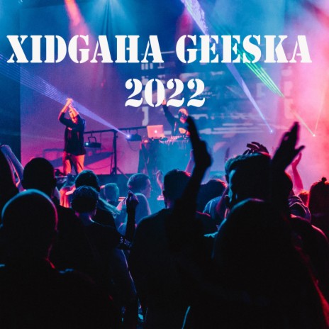 Xidigaha 2022 KHadra Silimo | Boomplay Music