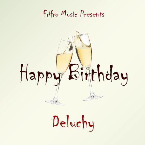 Happy Birthday | Boomplay Music