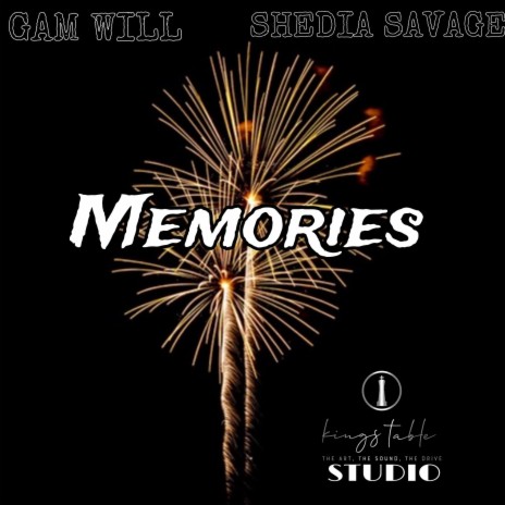 MEMORIES ft. Shedia Savage | Boomplay Music