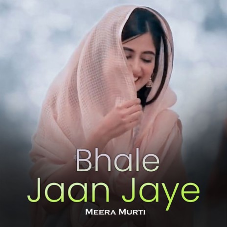 Bhale Jaan Jaye | Boomplay Music