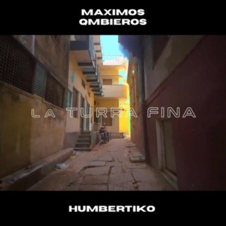 La Turra Fina ft. Máximos Qmbieros | Boomplay Music