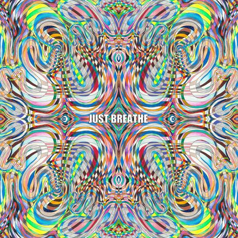 Just Breathe | Boomplay Music