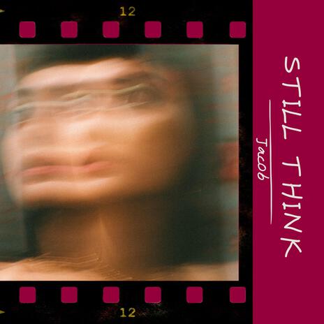 Still Think | Boomplay Music