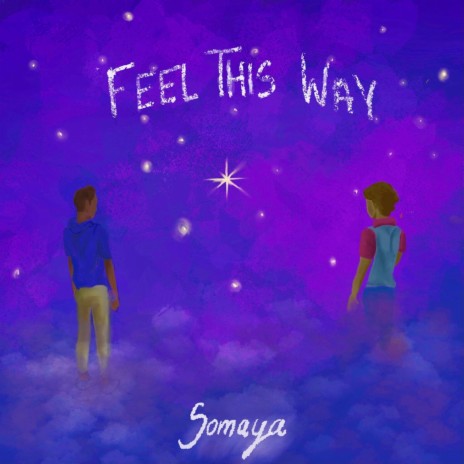 Feel This Way | Boomplay Music