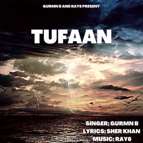 Tufaan ft. Ray6 | Boomplay Music