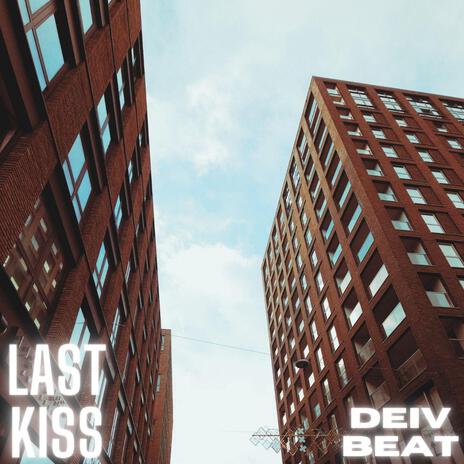 Last Kiss | Boomplay Music